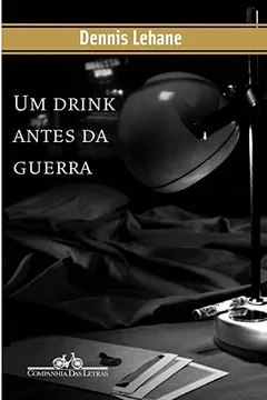 Livro Um Drink Antes da Guerra - Resumo, Resenha, PDF, etc.