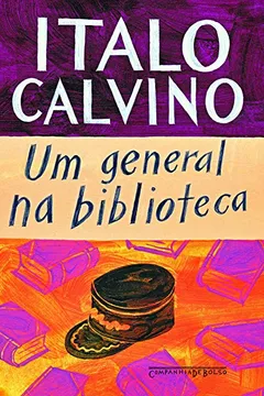 Livro Um General na Biblioteca - Resumo, Resenha, PDF, etc.