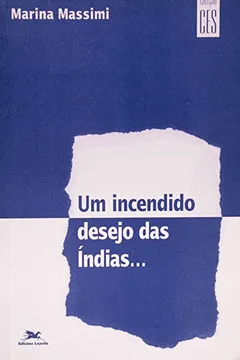 Livro Um Incendio. Desejo Das Indias - Resumo, Resenha, PDF, etc.