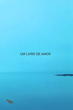 Livro Um Livro de Amor - Resumo, Resenha, PDF, etc.