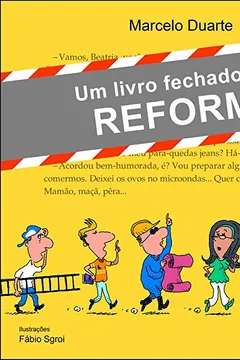 Livro Um Livro Fechado Para Reforma - Resumo, Resenha, PDF, etc.