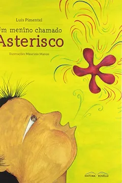 Livro Um Menino Chamado Asterisco - Resumo, Resenha, PDF, etc.