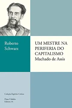 Livro Um Mestre na Periferia do Capitalismo - Resumo, Resenha, PDF, etc.