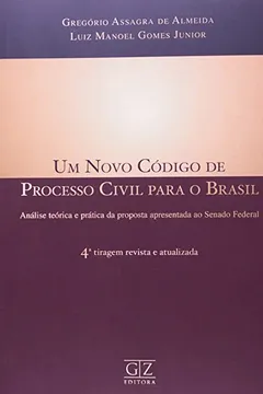 Livro Um Novo Codigo De Processo Civil Para O Brasil. A Análise Teórica E Prática Da Proposta Apresenta - Resumo, Resenha, PDF, etc.