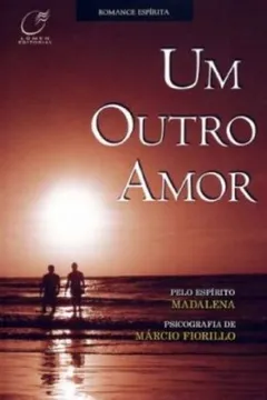 Livro Um Outro Amor - Resumo, Resenha, PDF, etc.