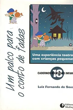 Livro Um Palco Para O Conto De Fadas - Resumo, Resenha, PDF, etc.