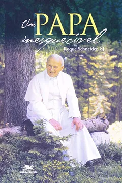 Livro Um Papa Inesquecível - Resumo, Resenha, PDF, etc.