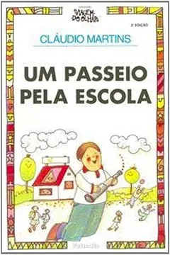 Livro Um Passeio Pela Escola - Resumo, Resenha, PDF, etc.