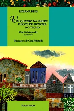Livro Um Quadro na Parede e Doce de Abóbora no Tacho - Resumo, Resenha, PDF, etc.