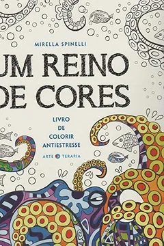 Livro Um Reino de Cores. Livro de Colorir Antiestresse - Resumo, Resenha, PDF, etc.
