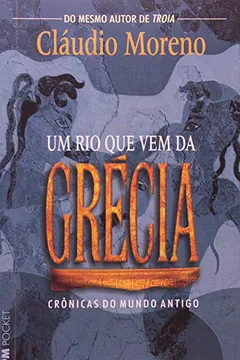 Livro Um Rio Que Vem Da Grécia - Coleção L&PM Pocket - Resumo, Resenha, PDF, etc.