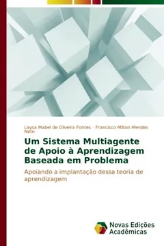 Livro Um Sistema Multiagente de Apoio a Aprendizagem Baseada Em Problema - Resumo, Resenha, PDF, etc.