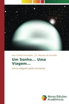 Livro Um Sonho... Uma Viagem...: Uma viagem pelo universo - Resumo, Resenha, PDF, etc.