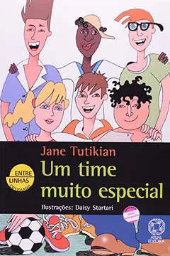 Livro Um Time Muito Especial - Coleção Entre Linhas Cotidiano - Resumo, Resenha, PDF, etc.