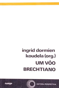 Livro Um Vôo Brechtiano - Resumo, Resenha, PDF, etc.