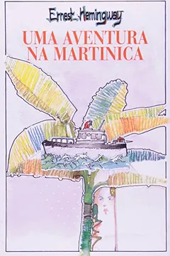 Livro Uma Aventura Na Martinica - Resumo, Resenha, PDF, etc.
