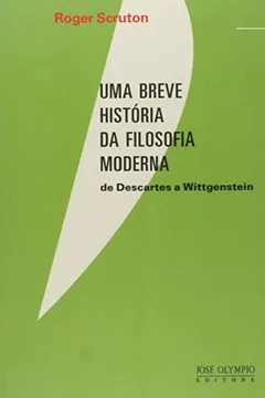 Livro Uma Breve História da Filosofia Moderna - Resumo, Resenha, PDF, etc.