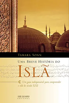 Livro Uma Breve História do Islã - Resumo, Resenha, PDF, etc.