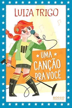 Livro Uma Canção Pra Você - Resumo, Resenha, PDF, etc.