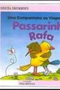 Livro Uma Companheira de Viagem Para o Passarinho Rafa - Resumo, Resenha, PDF, etc.