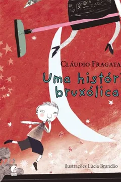 Livro Uma História Bruxólica - Resumo, Resenha, PDF, etc.