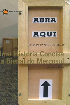 Livro Uma História Concisa Da Bienal Do Mercosul - Resumo, Resenha, PDF, etc.