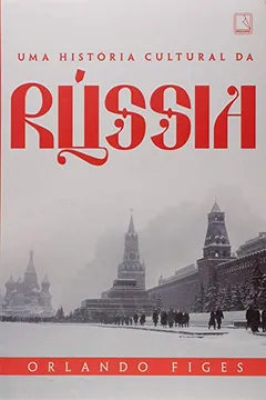 Livro Uma História Cultural da Rússia - Resumo, Resenha, PDF, etc.