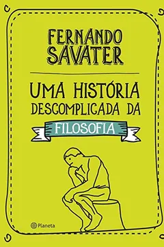 Livro Uma História Descomplicada da Filosofia - Resumo, Resenha, PDF, etc.