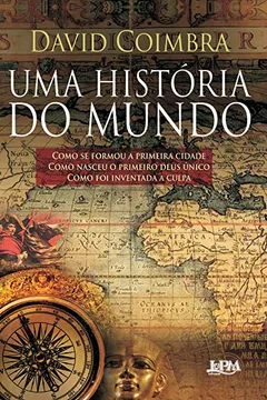 Livro Uma História do Mundo - Resumo, Resenha, PDF, etc.