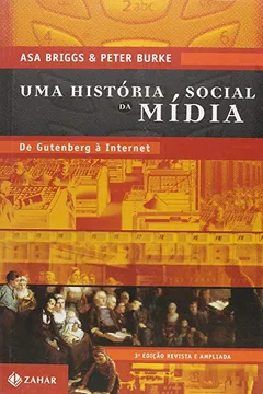Livro Uma História Social da Mídia - Resumo, Resenha, PDF, etc.