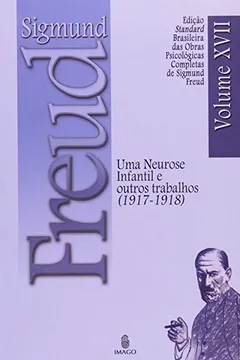 Livro Uma Neurose Infantil E Outros Trabalhos - Resumo, Resenha, PDF, etc.