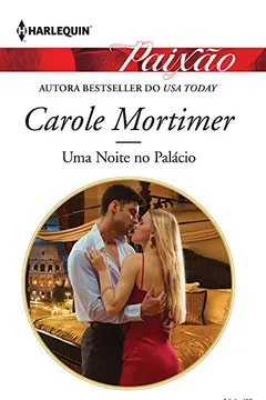 Capa do livro Uma Noite no Palácio - Coleção Harlequin Paixão Número 438
