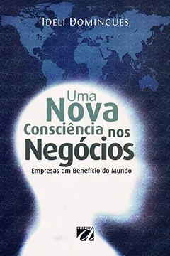 Livro Uma Nova Consciencia Nos Negocios - Resumo, Resenha, PDF, etc.