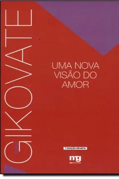 Livro Uma Nova Visão do Amor - Resumo, Resenha, PDF, etc.