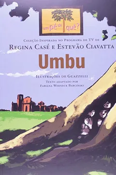 Livro Umbu - Coleção Inspirada no Programa Um Pé de quê? - Resumo, Resenha, PDF, etc.