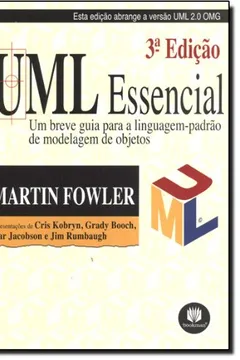 Livro UML Essencial. Um Breve Guia Para a Linguagem-Padrão de Modelagem Para Objetos - Resumo, Resenha, PDF, etc.