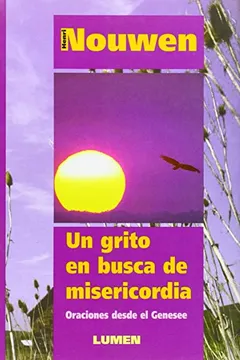 Livro Un Grito en Busca de Misericordia: Oraciones Desde el Genesee - Resumo, Resenha, PDF, etc.
