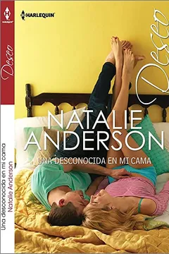 Livro Una Desconocida En Mi Cama: (Whose Bed Is It Anyway?) - Resumo, Resenha, PDF, etc.