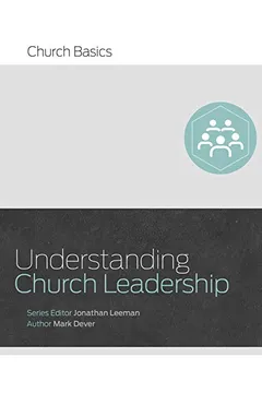 Livro Understanding Church Leadership - Resumo, Resenha, PDF, etc.
