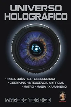 Livro Universo Holografico - Resumo, Resenha, PDF, etc.