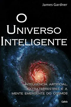 Livro Universo Inteligente - Resumo, Resenha, PDF, etc.