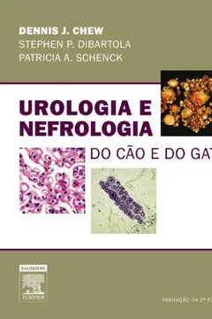 Livro Urologia e Nefrologia do Cão e do Gato - Resumo, Resenha, PDF, etc.