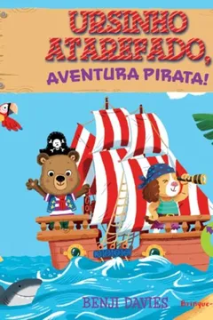 Livro Ursinho Atarefado, Aventura Pirata! - Resumo, Resenha, PDF, etc.