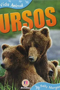 Livro Ursos - Coleção Vida Animal - Resumo, Resenha, PDF, etc.