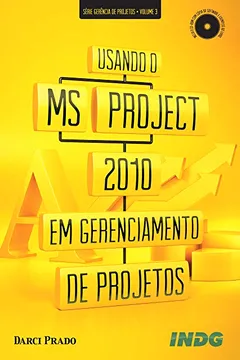 Livro Usando O MS Project 2010 Em Gerenciamento De Projetos - Resumo, Resenha, PDF, etc.