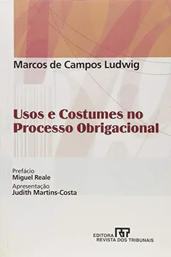 Livro Usos e Costumes no Processo Obrigacional - Resumo, Resenha, PDF, etc.