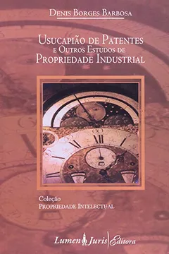 Livro Usucapiao De Patentes E Outros Estudos - Resumo, Resenha, PDF, etc.