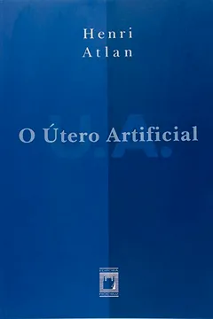 Livro Utero Artificial, O - Resumo, Resenha, PDF, etc.