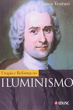 Livro Utopia e Reforma no Iluminismo - Resumo, Resenha, PDF, etc.