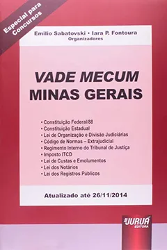 Livro Vade Mecum. Minas Gerais. Atualizada Até 26.11.2014 - Resumo, Resenha, PDF, etc.